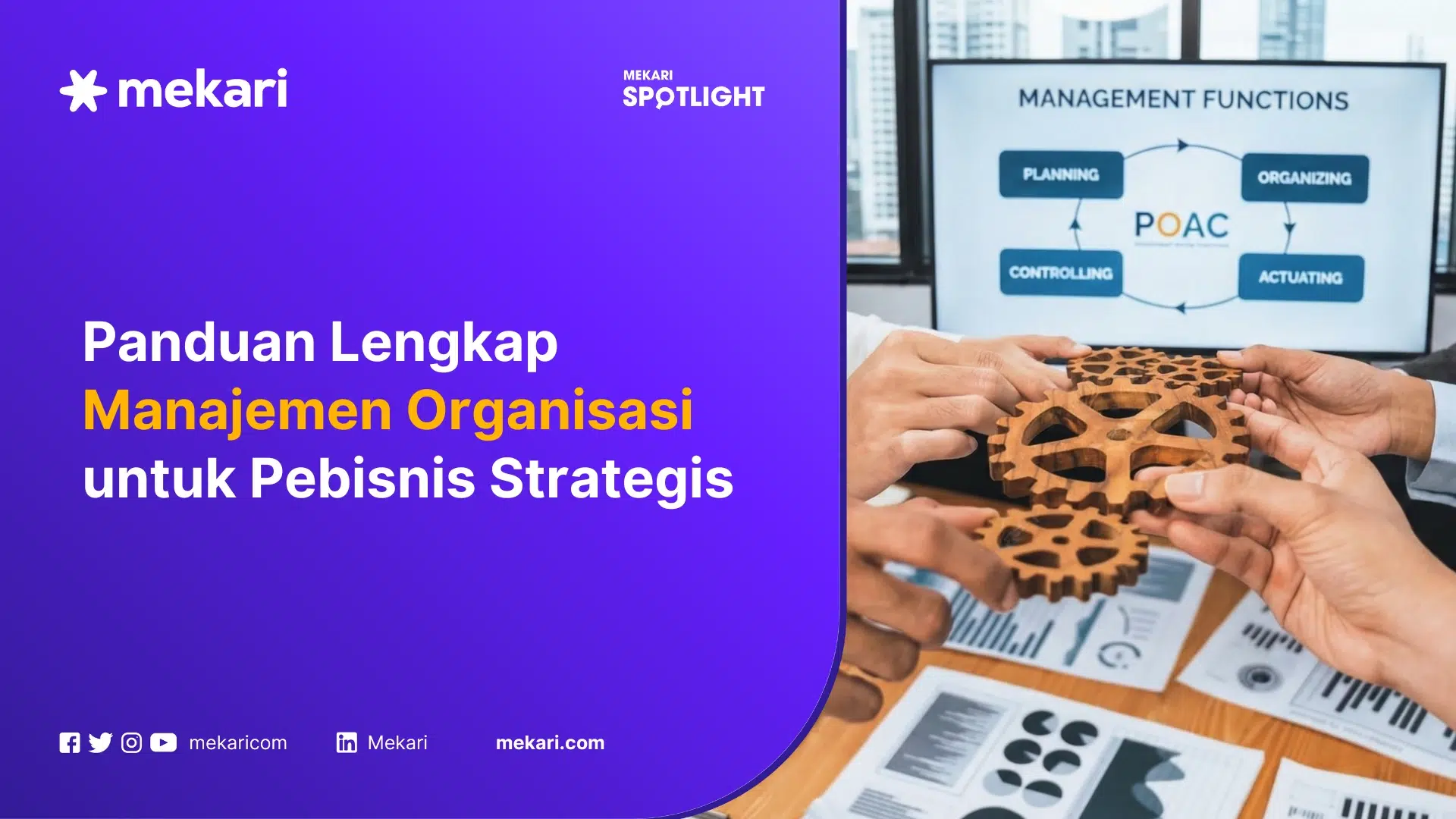 Panduan Manajemen Organisasi: Fungsi, Struktur, Tujuan