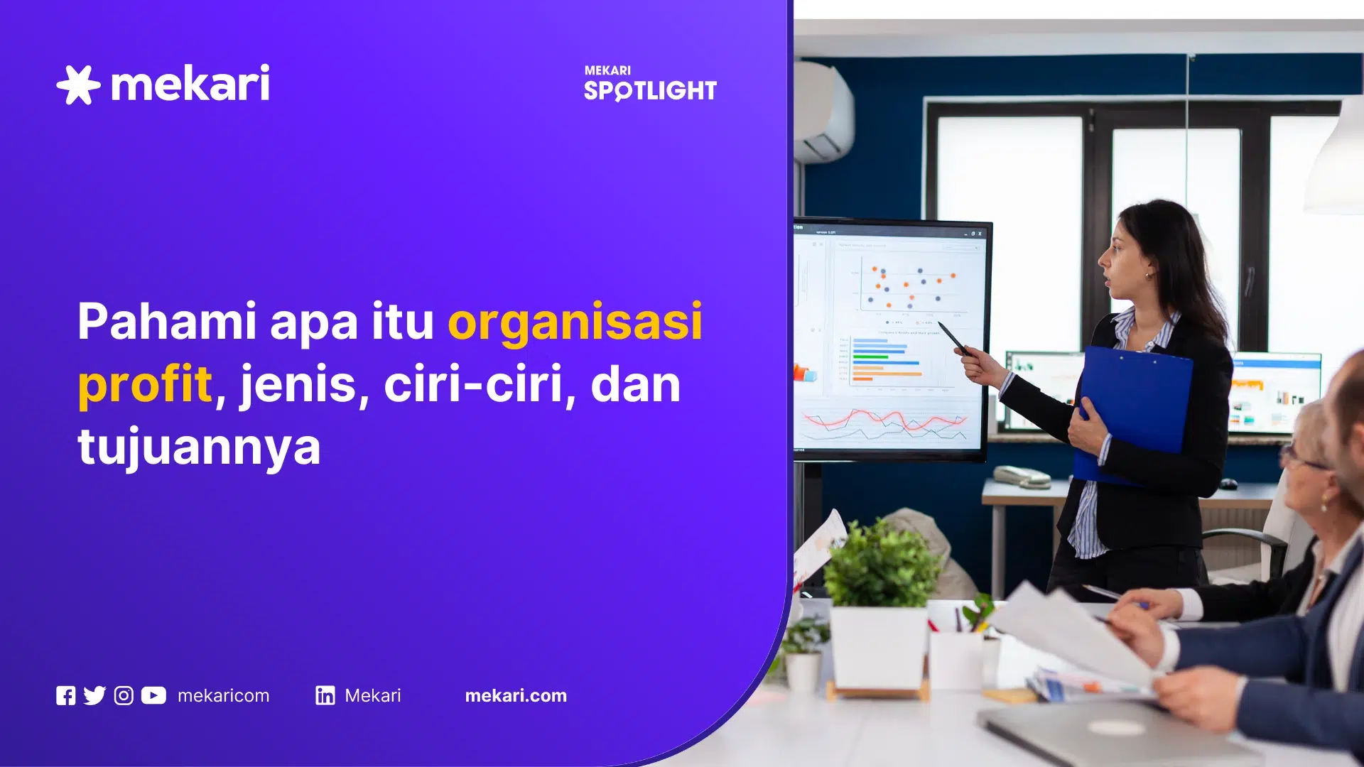 Pahami apa itu organisasi profit, jenis, ciri-ciri, dan tujuannya