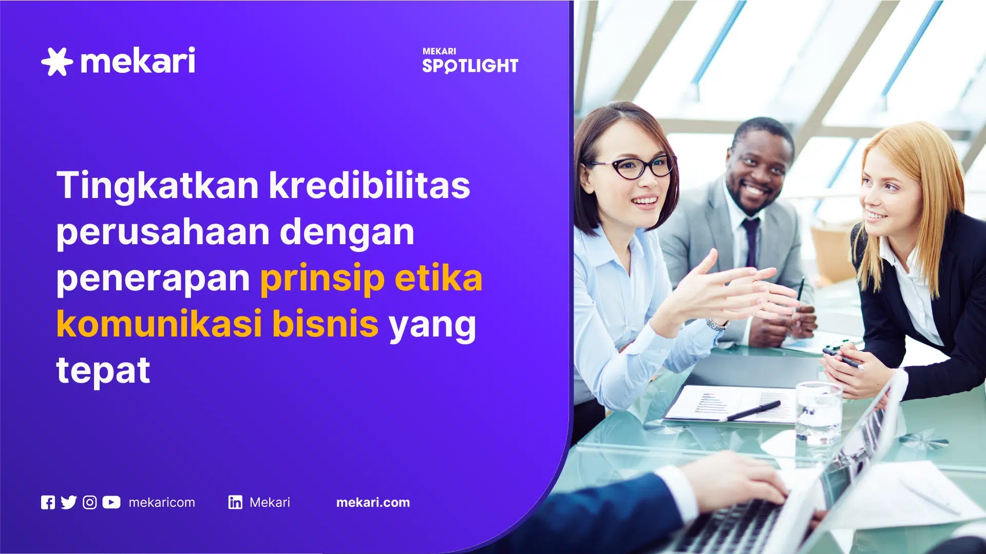 Contoh penerapan prinsip & etika komunikasi bisnis yang tepat