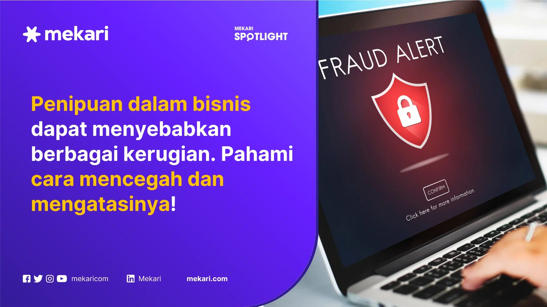 Penipuan dapat menyebabkan berbagai kerugian untuk bisnis
