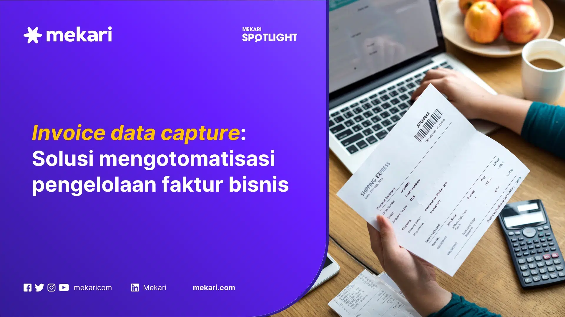Apa Itu Invoice Data Capture dan Pentingnya untuk Bisnis