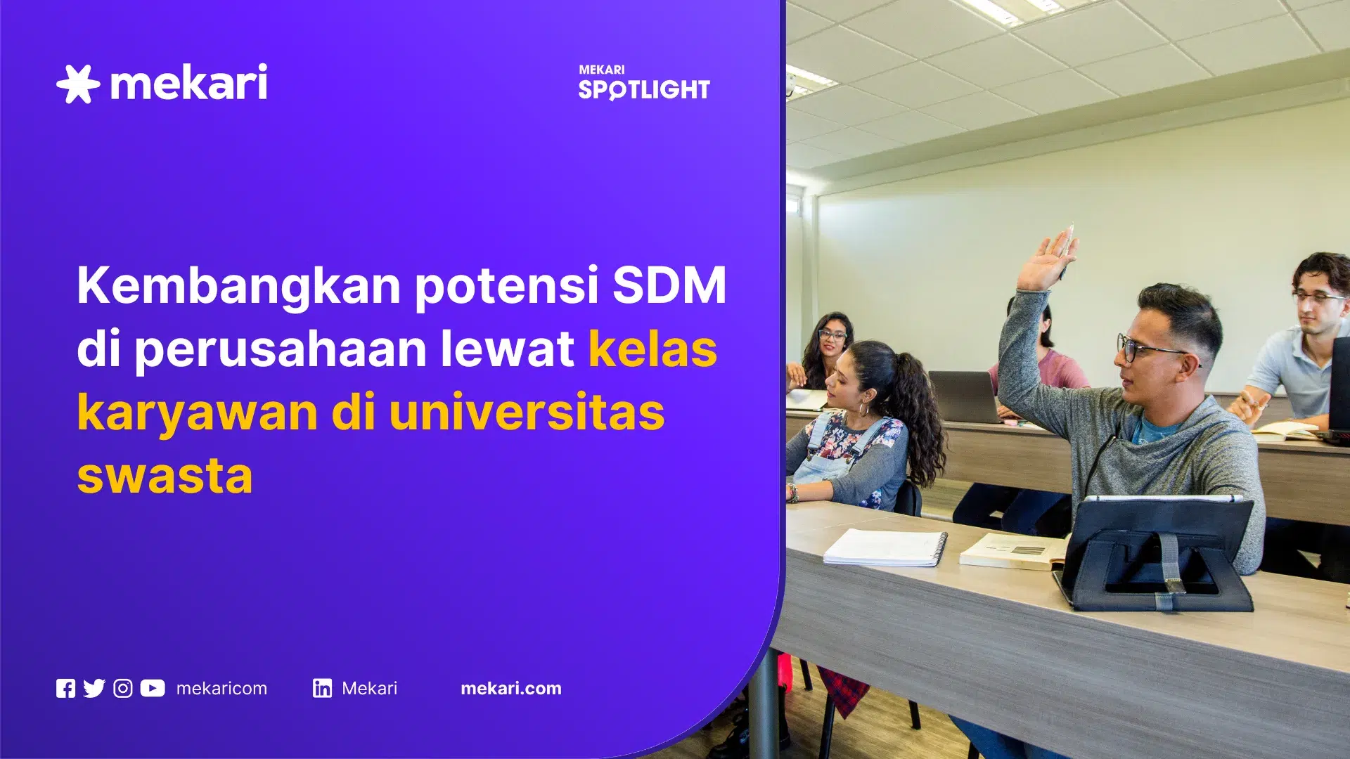 Strategi Baru Perusahaan Bertahan di Era Digital: Upgrade Skill Karyawan Lewat Kelas Karyawan Universitas Swasta