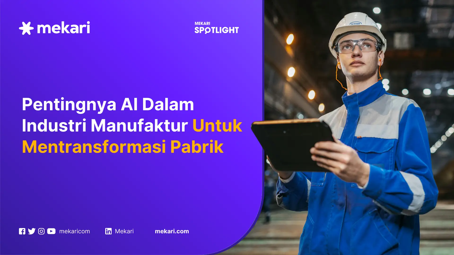 Pentingnya AI Dalam Industri Manufaktur Untuk Transformasi Pabrik