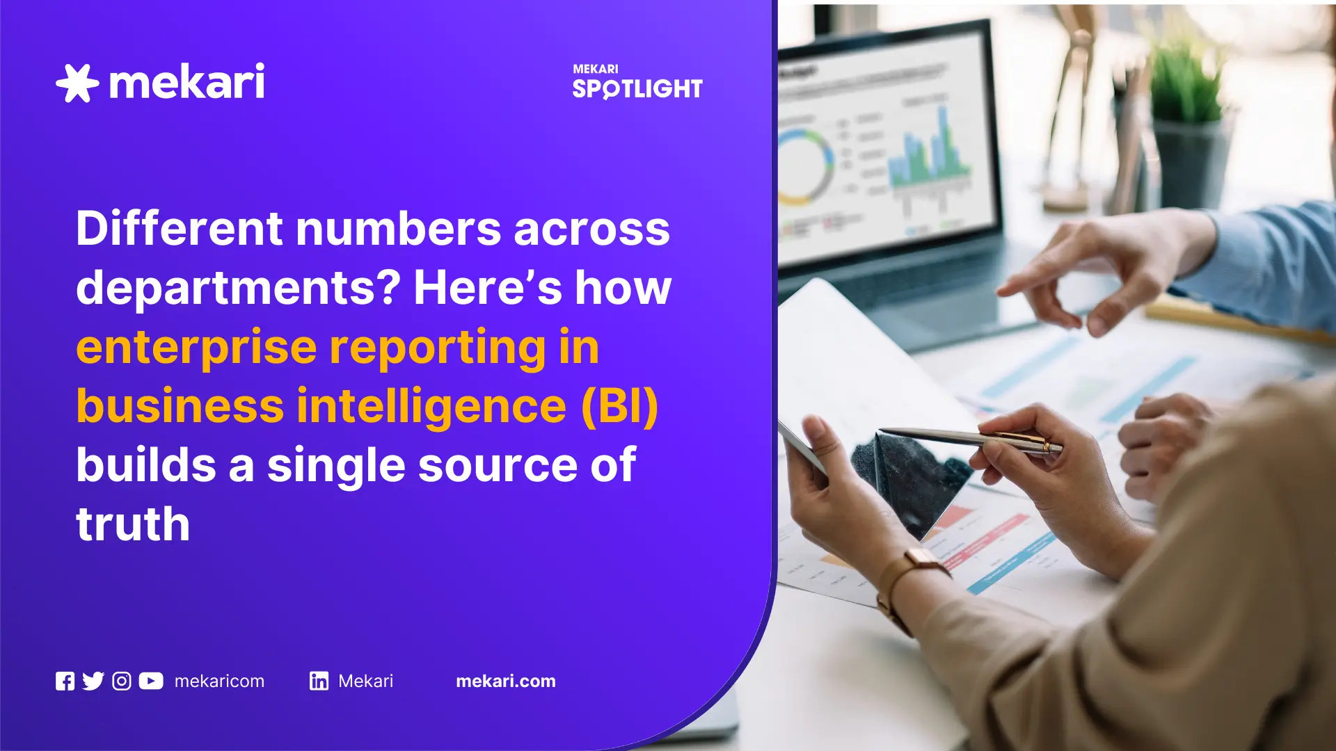 Enterprise Reporting in Business Intelligence (BI): Building a Single Source of Truth